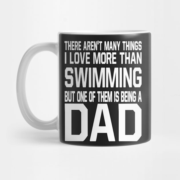 SWIMMING Dad Shirt Funny Gift for Father Daddy who love SWIMMING by bestsellingshirts